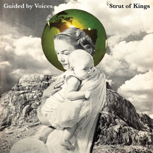 GUIDED BY VOICES-STRUT OF KINGS