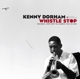 DORHAM, KENNY-WHISTLE STOP -LTD-
