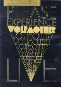 WOLFMOTHER-PLEASE EXPERIENCE...LIVE