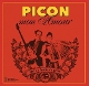 PICON MON AMOUR-QUI S'Y FROTTE S'Y PRINE - EN...