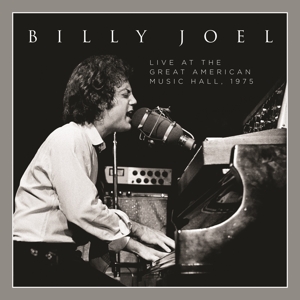 JOEL, BILLY-LIVE AT THE GREAT AMERICAN MUSIC HALL - 1975