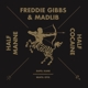 MADLIB & FREDDIE GIBBS-HALF MANNE HALF COCAIN...