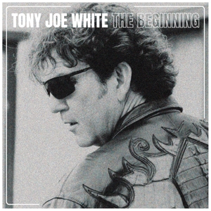WHITE, TONY JOE-BEGINNING