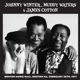 WINTER, JOHNNY & MUDDY WATERS & JAMES COTTON-...