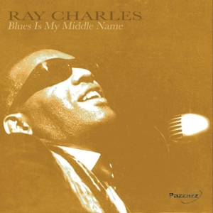 CHARLES, RAY-BLUES IS MY MIDDLE NAME