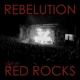 REBELUTION-LIVE AT RED ROCKS (CD+DVD)