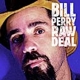 PERRY, BILL-RAW DEAL