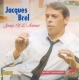 BREL, JACQUES-SONGS OF L'AMOUR
