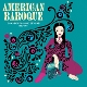 VARIOUS-AMERICAN BAROQUE: CHAMBER POP AND BEY...