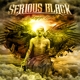 SERIOUS BLACK-AS DAYLIGHT BREAKS