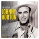 HORTON, JOHNNY-BEST OF