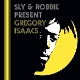 SLY & ROBBIE-PRESENT GREGORY ISAACS