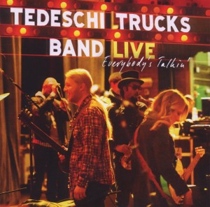TEDESCHI TRUCKS BAND-EVERYBODY'S TALKIN'
