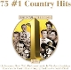 VARIOUS-75 NO.1 COUNTRY HITS