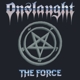 ONSLAUGHT-FORCE -PICTURE DISC-