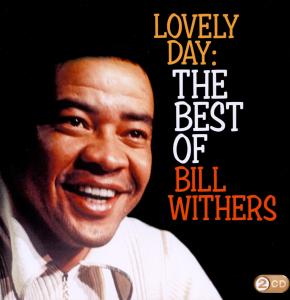 WITHERS, BILL-LOVELY DAY:BEST OF BILL WITHERS