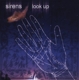 SIRENS, THE-LOOK UP