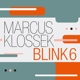KLOSSEK, MARCUS -BLINK 6--BLINK 6