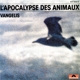 VANGELIS-L'APOCALYPSE DES ANIMAUX