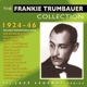 TRUMBAUER, FRANKIE-FRANKIE TRUMBAUER COLLECTI...