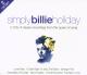 HOLIDAY, BILLIE-SIMPLY BILLIE HOLIDAY