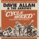 ALLAN, DAVIE -& THE ARROWS--CYCLE BREED