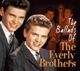 EVERLY BROTHERS-BALLADS OF THE EVERLY BROTHER...