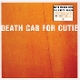 DEATH CAB FOR CUTIE-THE PHOTO ALBUM