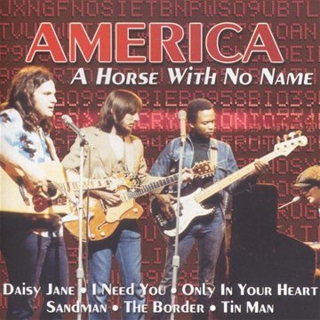 AMERICA-A HORSE WITH NO NAME