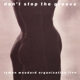 LYMAN WOODARD ORGANIZATION-DON'T STOP THE GRO...
