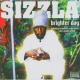 SIZZLA-BRIGHTER DAY