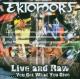 EKTOMORF-LIVE AND RAW +CD
