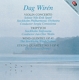 WIREN, DAG-VIOLIN CONCERTO/TRIPTYCH/WIND QUIN...