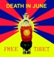 DEATH IN JUNE-FREE TIBET