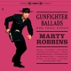 ROBBINS, MARTY-GUNFIGHTER BALLADS AND TRAIL SONGS