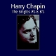 CHAPIN, HARRY-SINGLES A'S & B'S