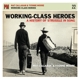 CALLAHAN, MAT & YVONNE MOORE-WORKING CLASS HE...