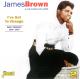 BROWN, JAMES-I'VE GOT TO CHANGE