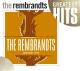 REMBRANDTS-GREATEST HITS