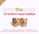 VARIOUS-SIMPLY THE SONGS OF ANDREW LLOYD WEBB...