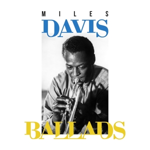 DAVIS, MILES-BALLADS