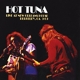 HOT TUNA-LIVE AT NEW ORLEANS HOUSE, BERKELEY CA 9/69