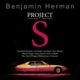 HERMAN, BENJAMIN-PROJECT S