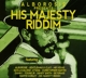 ALBOROSIE-HIS MAJESTRY RIDDIM