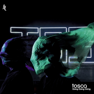 TOSCA-GOING GOING GOING