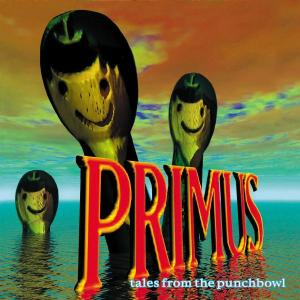 PRIMUS-TALES FROM THE PUNCHBOWL