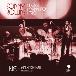 ROLLINS, SONNY-LIVE AT FINLANDIA HALL, HELSINKI 1972