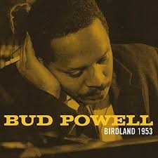 POWELL, BUD-BIRDLAND 1953