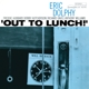 DOLPHY, ERIC-OUT TO LUNCH