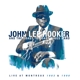 HOOKER, JOHN LEE-LIVE AT MONTREUX 1983/1990